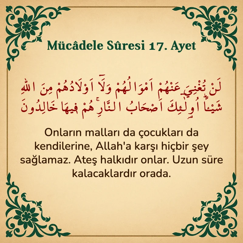Mücadele Suresi 17. Ayet Arapça ve Türkçe meali