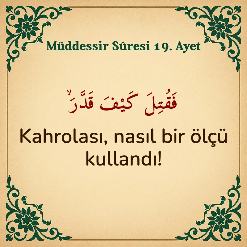 Müddessir Suresi 19. Ayet Arapça ve Türkçe meali