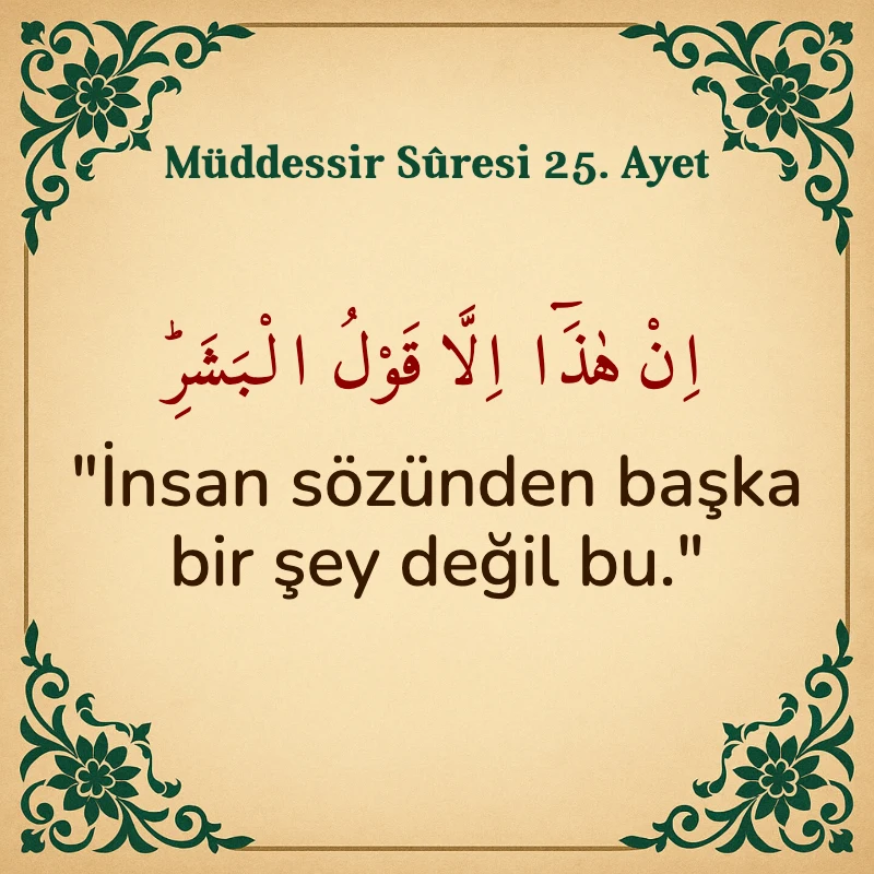 Müddessir Suresi 25. Ayet Arapça ve Türkçe meali