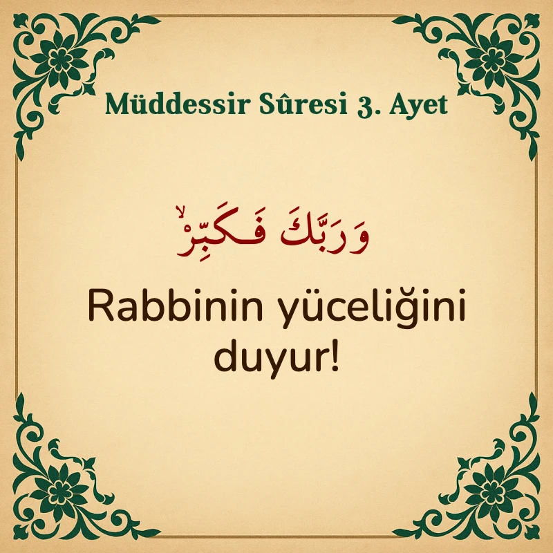 Müddessir Suresi 3. Ayet Arapça ve Türkçe meali