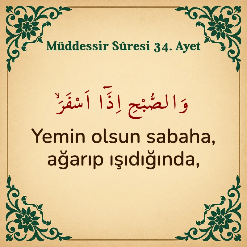 Müddessir Suresi 34. Ayet Arapça ve Türkçe meali