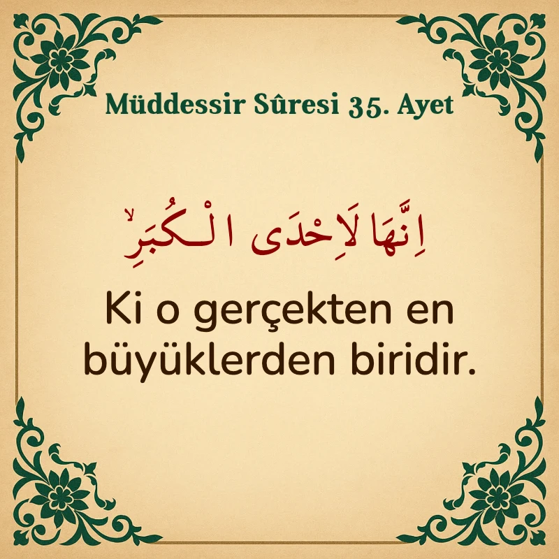 Müddessir Suresi 35. Ayet Arapça ve Türkçe meali