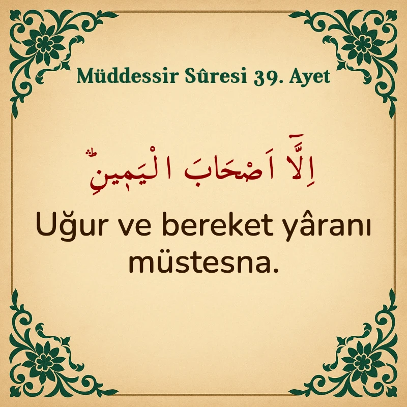 Müddessir Suresi 39. Ayet Arapça ve Türkçe meali