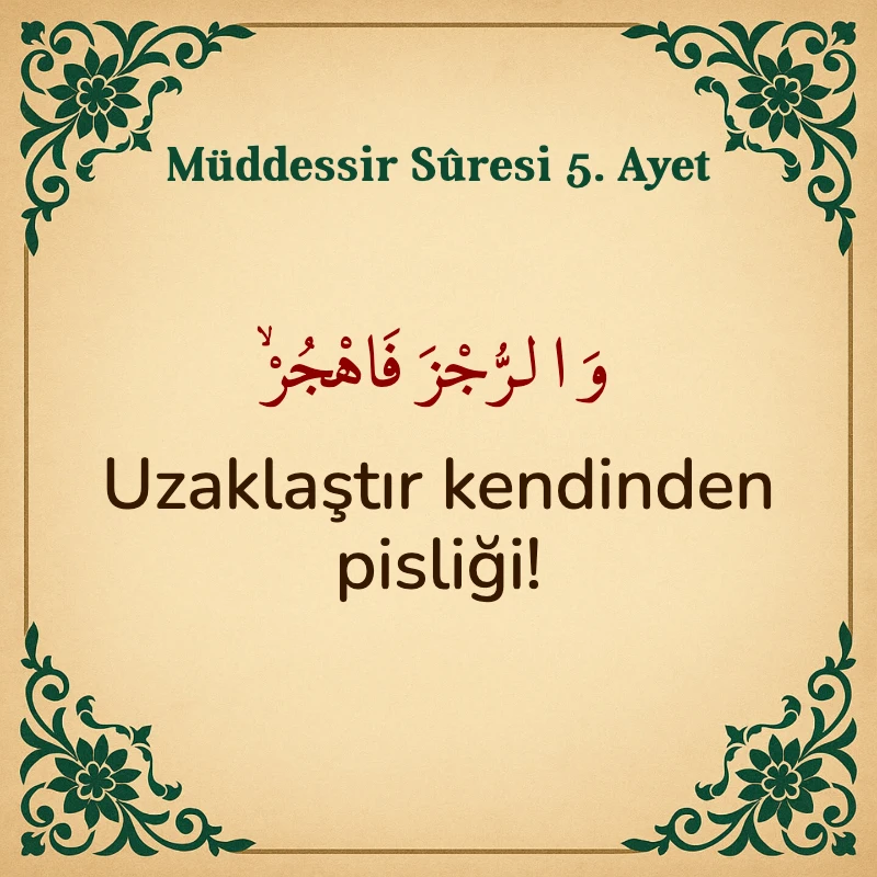 Müddessir Suresi 5. Ayet Arapça ve Türkçe meali