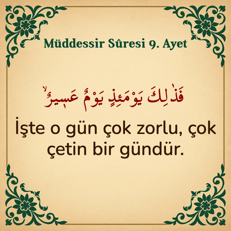 Müddessir Suresi 9. Ayet Arapça ve Türkçe meali