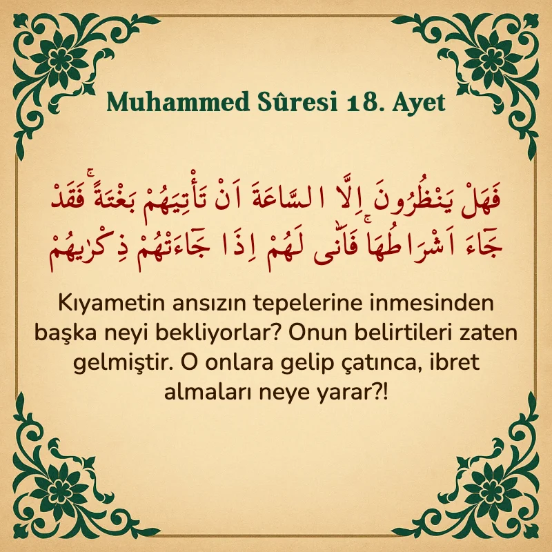 Muhammed Suresi 18. Ayet Arapça ve Türkçe meali