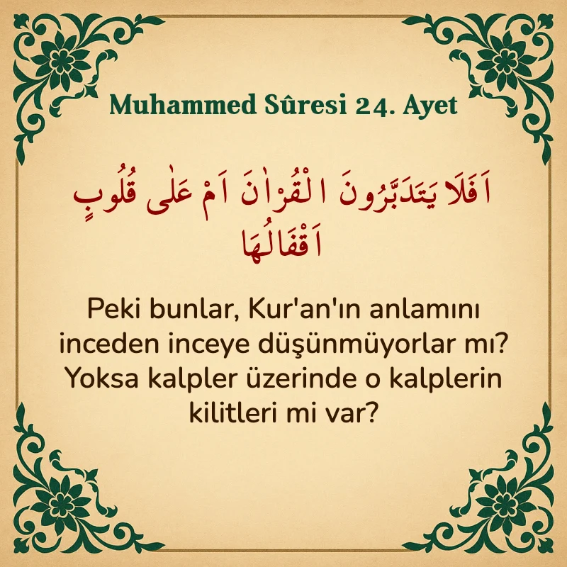 Muhammed Suresi 24. Ayet Arapça ve Türkçe meali