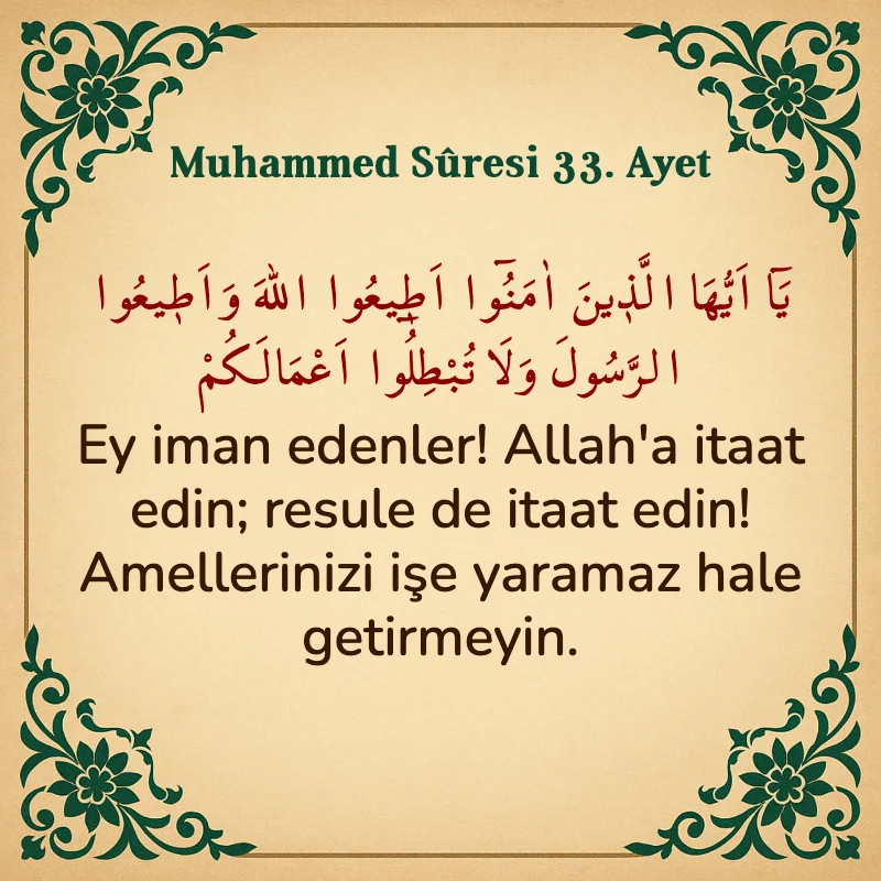 Muhammed Suresi 33. Ayet Arapça ve Türkçe meali