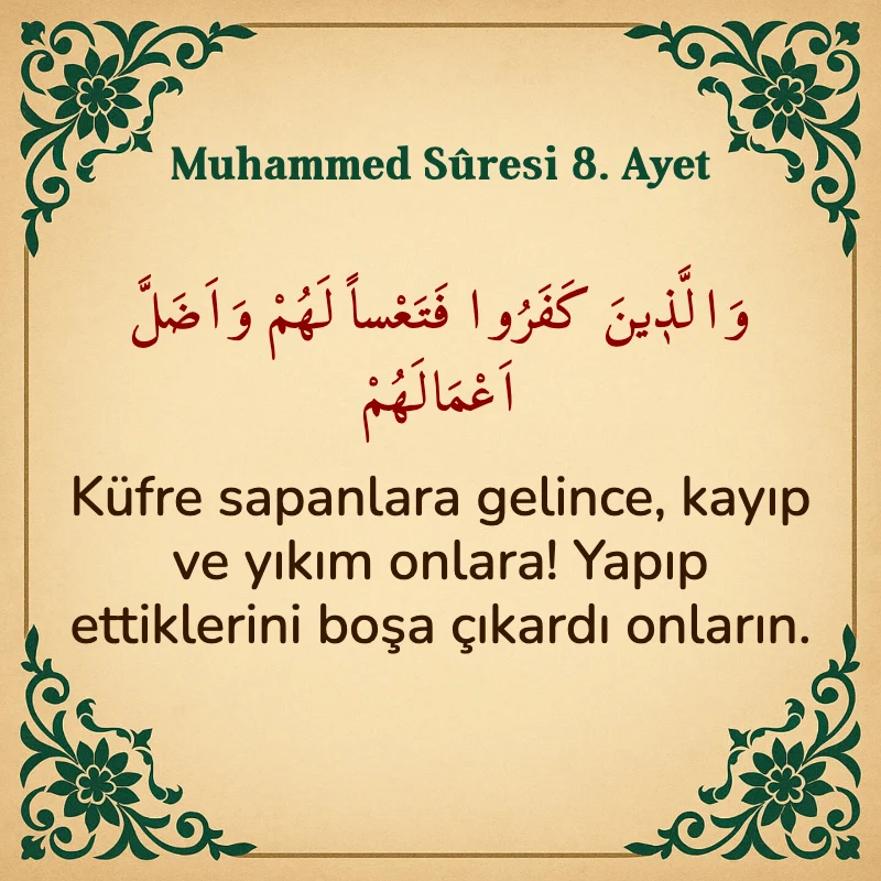 Muhammed Suresi 8. Ayet Arapça ve Türkçe meali