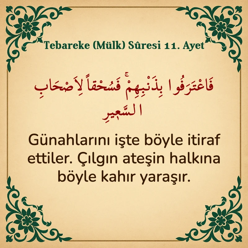 Tebareke (Mülk) Suresi 11. Ayet Arapça ve Türkçe meali
