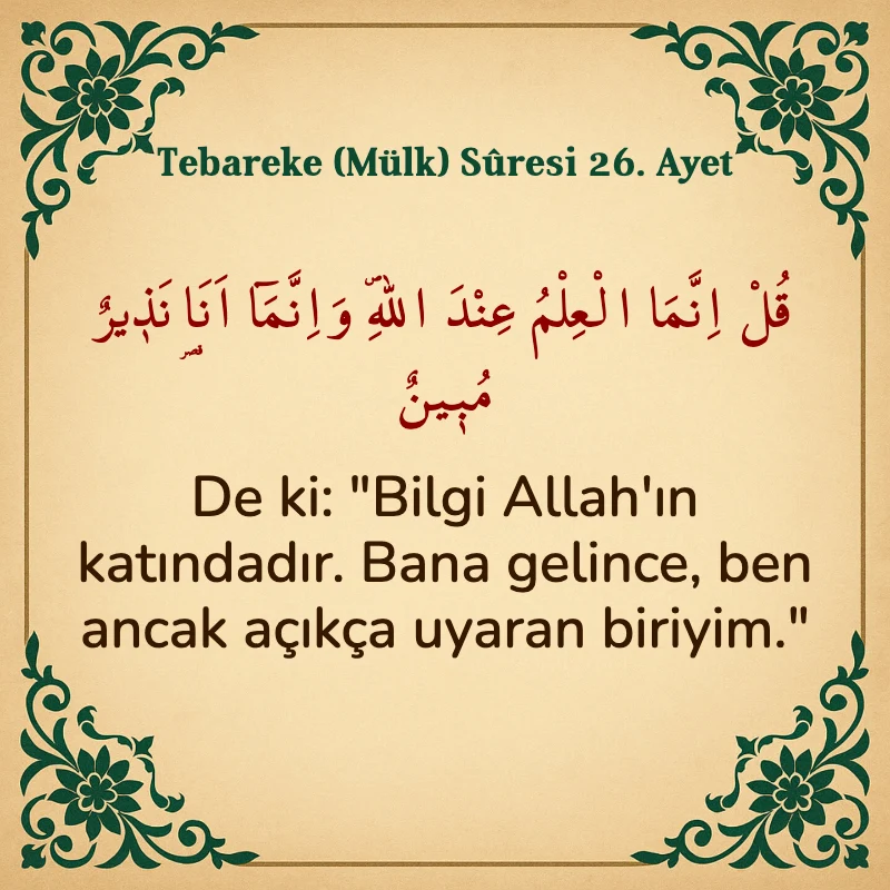 Tebareke (Mülk) Suresi 26. Ayet Arapça ve Türkçe meali