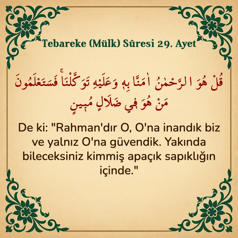 Tebareke (Mülk) Suresi 29. Ayet Arapça ve Türkçe meali