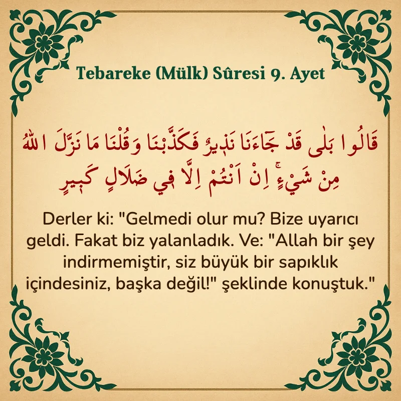 Tebareke (Mülk) Suresi 9. Ayet Arapça ve Türkçe meali