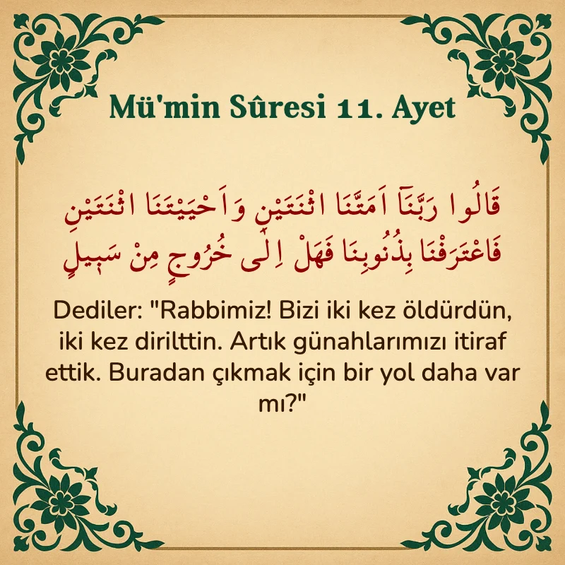 Mümin Suresi 11. Ayet Arapça ve Türkçe meali