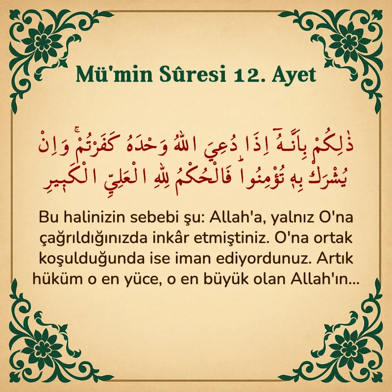Mümin Suresi 12. Ayet Arapça ve Türkçe meali