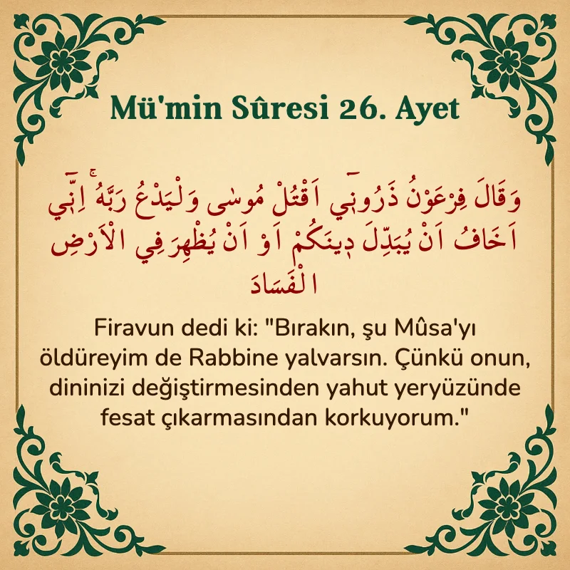 Mümin Suresi 26. Ayet Arapça ve Türkçe meali