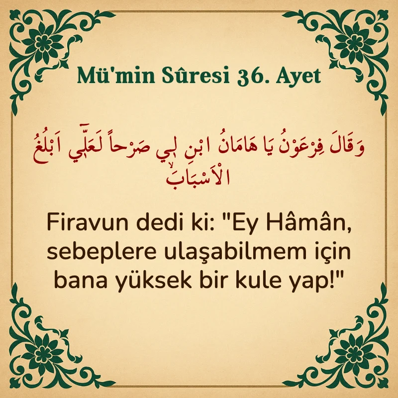 Mümin Suresi 36. Ayet Arapça ve Türkçe meali
