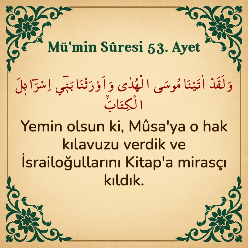 Mümin Suresi 53. Ayet Arapça ve Türkçe meali