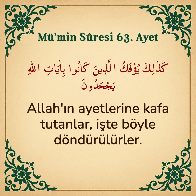 Mümin Suresi 63. Ayet Arapça ve Türkçe meali