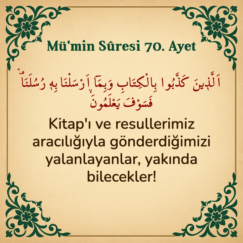 Mümin Suresi 70. Ayet Arapça ve Türkçe meali