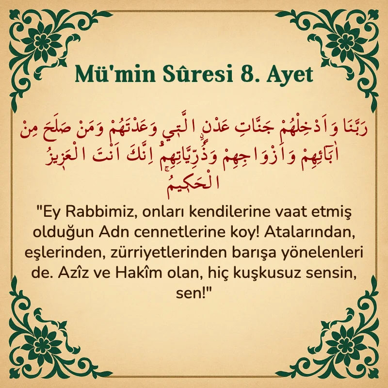 Mümin Suresi 8. Ayet Arapça ve Türkçe meali