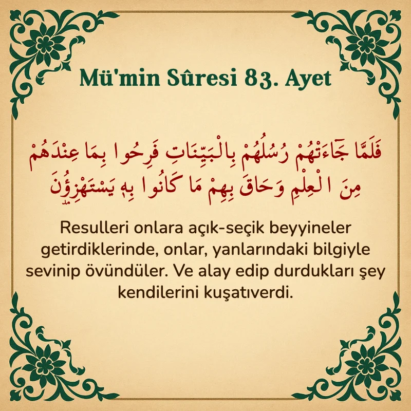 Mümin Suresi 83. Ayet Arapça ve Türkçe meali