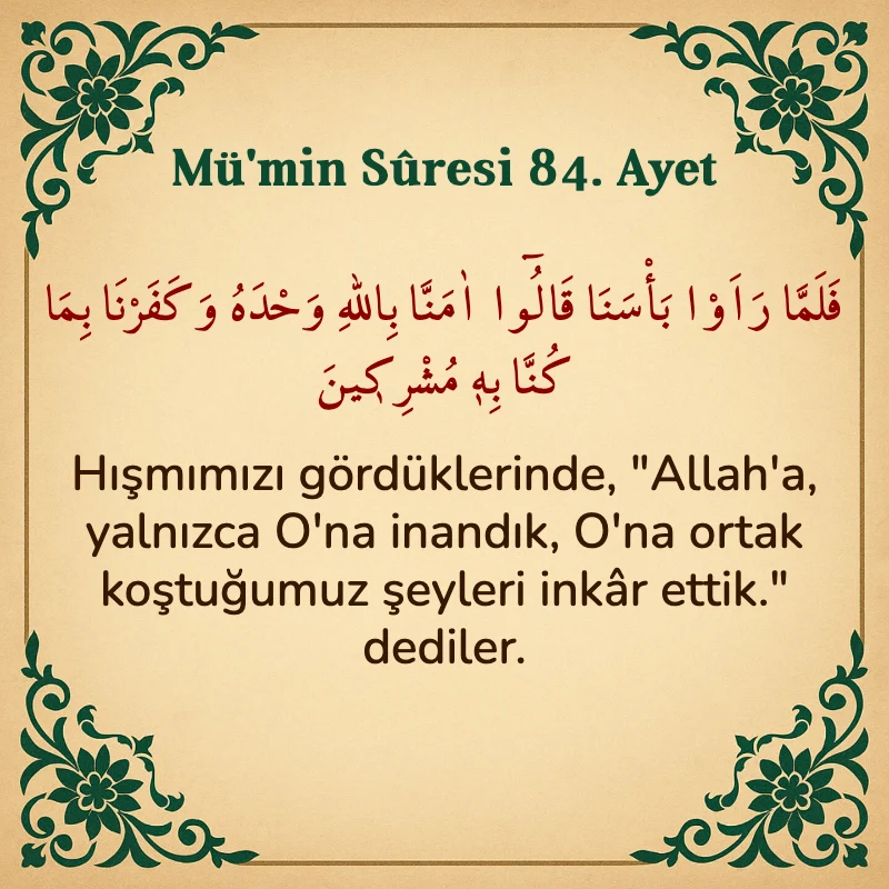 Mümin Suresi 84. Ayet Arapça ve Türkçe meali