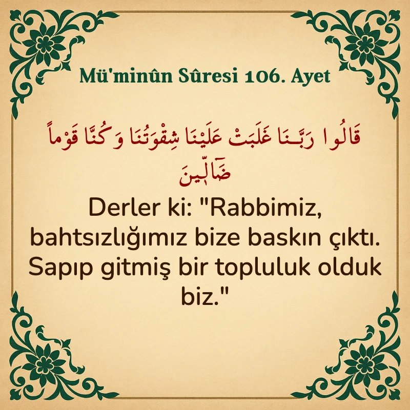 Müminun Suresi 106. Ayet Arapça ve Türkçe meali