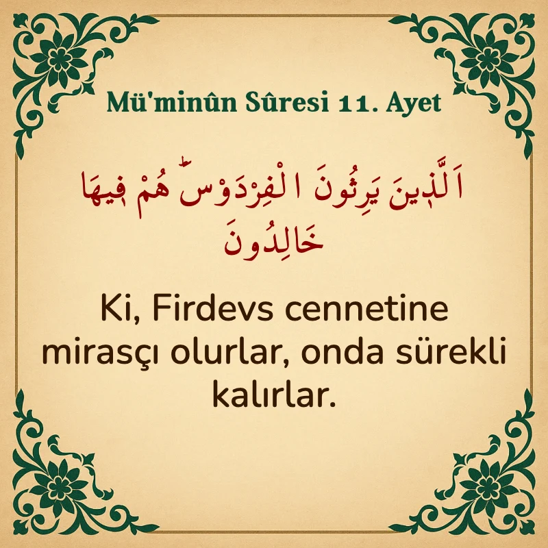 Müminun Suresi 11. Ayet Arapça ve Türkçe meali