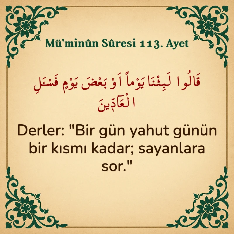 Müminun Suresi 113. Ayet Arapça ve Türkçe meali