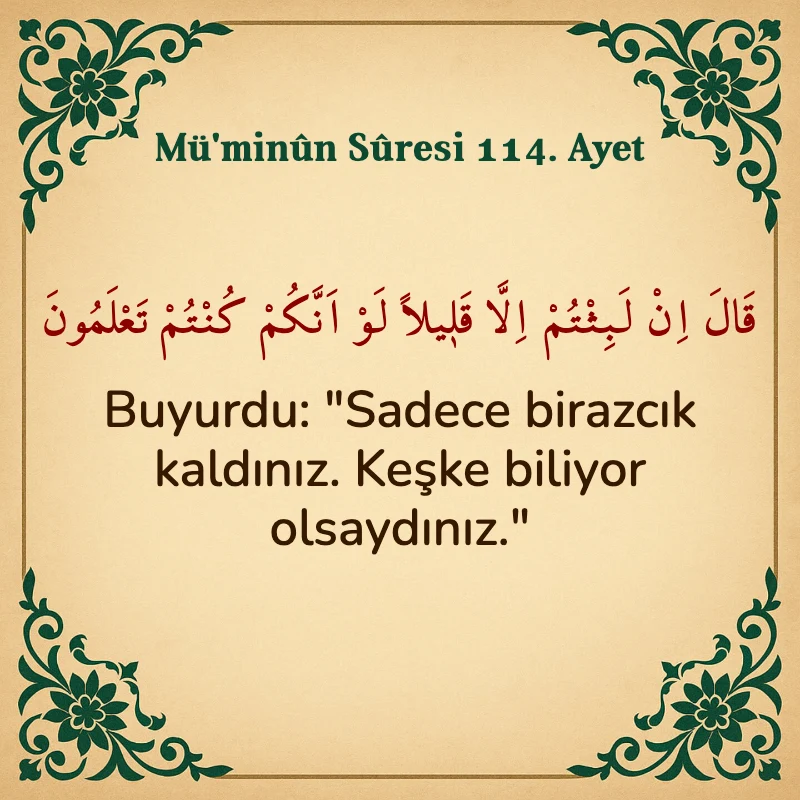 Müminun Suresi 114. Ayet Arapça ve Türkçe meali