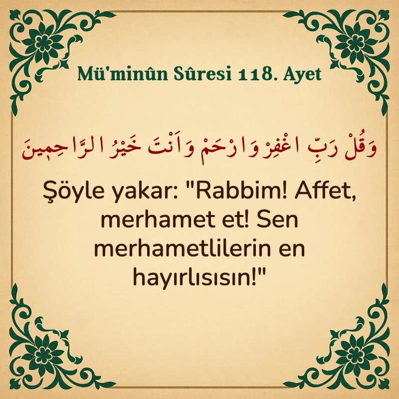 Müminun Suresi 118. Ayet Arapça ve Türkçe meali