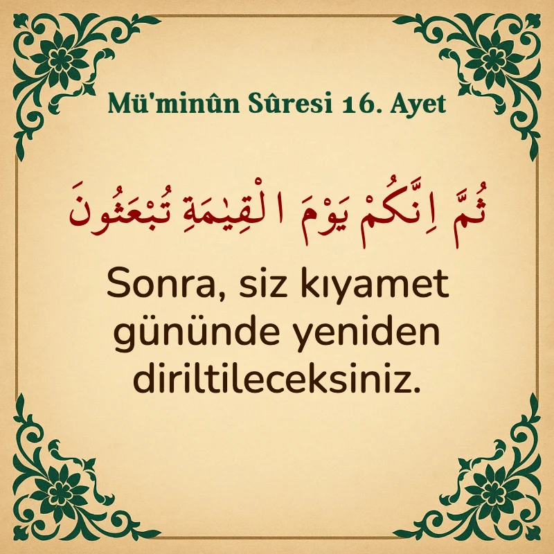 Müminun Suresi 16. Ayet Arapça ve Türkçe meali