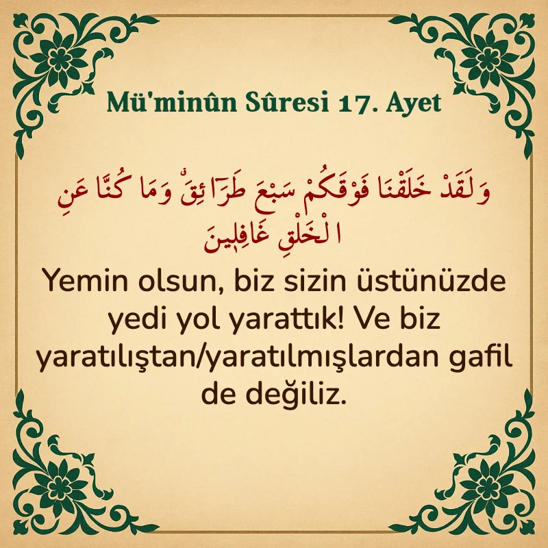 Müminun Suresi 17. Ayet Arapça ve Türkçe meali