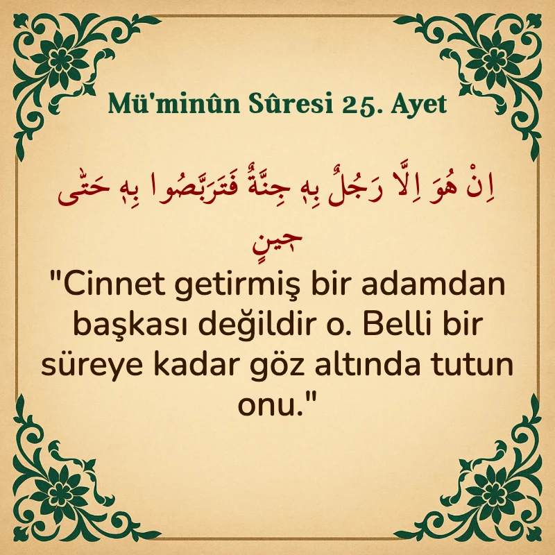Müminun Suresi 25. Ayet Arapça ve Türkçe meali