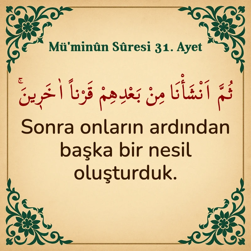 Müminun Suresi 31. Ayet Arapça ve Türkçe meali