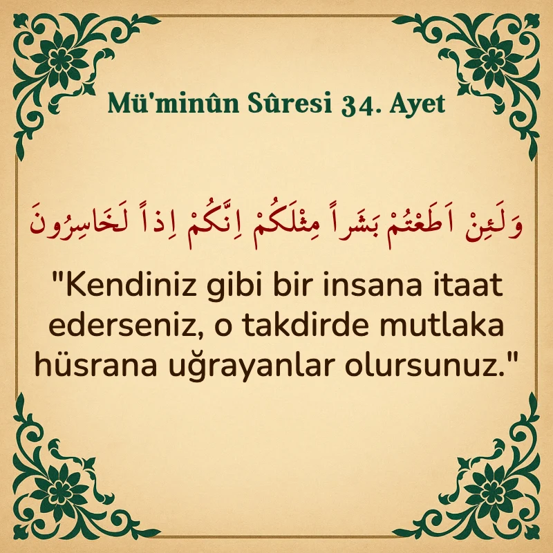 Müminun Suresi 34. Ayet Arapça ve Türkçe meali
