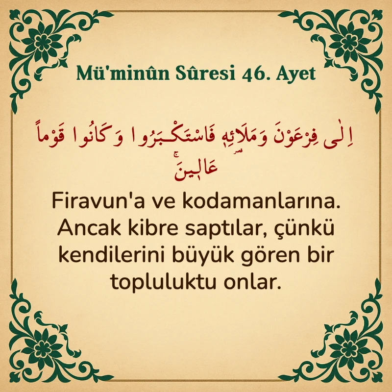 Müminun Suresi 46. Ayet Arapça ve Türkçe meali