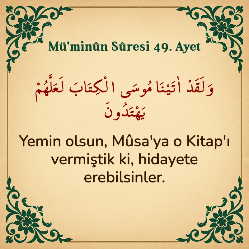 Müminun Suresi 49. Ayet Arapça ve Türkçe meali
