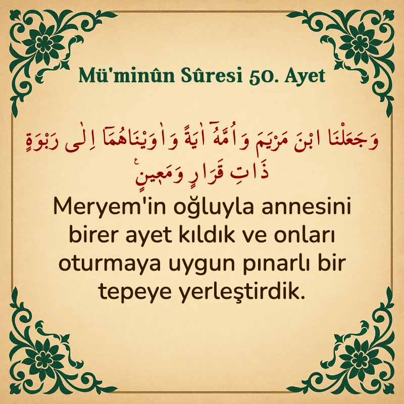 Müminun Suresi 50. Ayet Arapça ve Türkçe meali