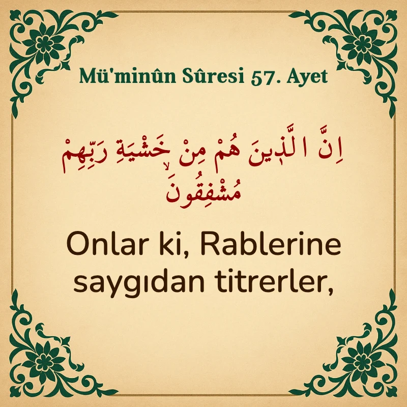 Müminun Suresi 57. Ayet Arapça ve Türkçe meali