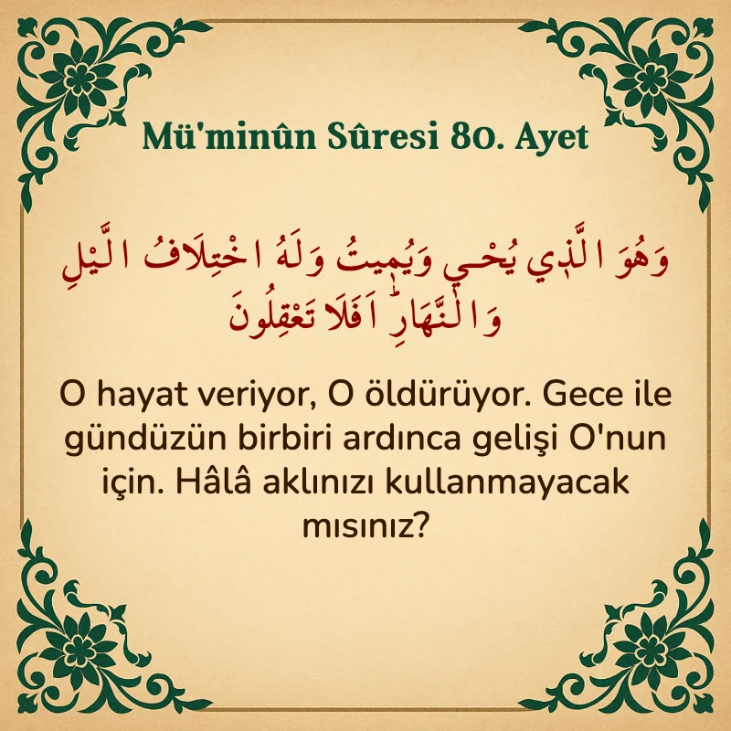 Müminun Suresi 80. Ayet Arapça ve Türkçe meali