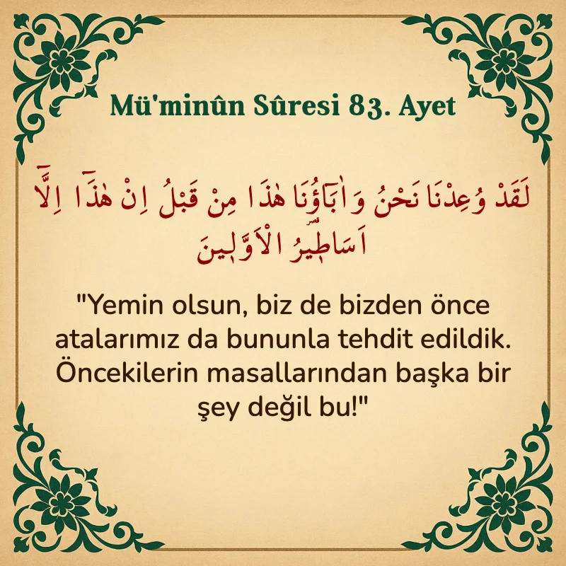 Müminun Suresi 83. Ayet Arapça ve Türkçe meali