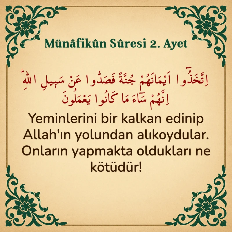 Münafikun Suresi 2. Ayet Arapça ve Türkçe meali