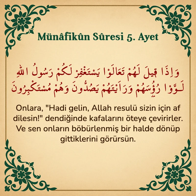 Münafikun Suresi 5. Ayet Arapça ve Türkçe meali