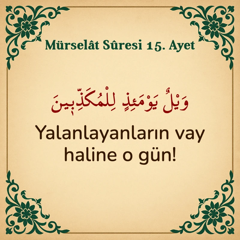 Mürselat Suresi 15. Ayet Arapça ve Türkçe meali