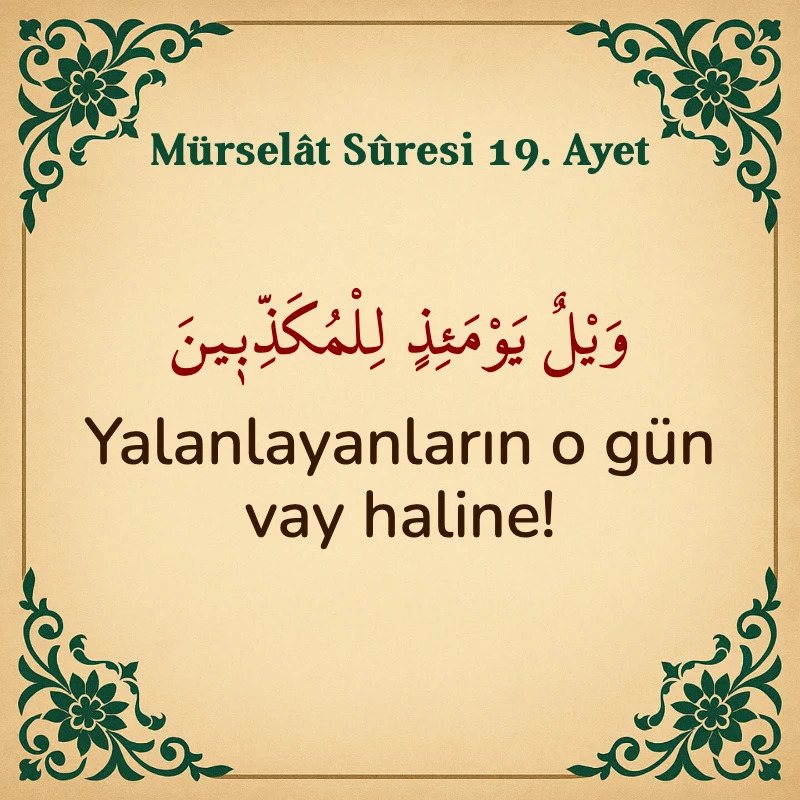 Mürselat Suresi 19. Ayet Arapça ve Türkçe meali