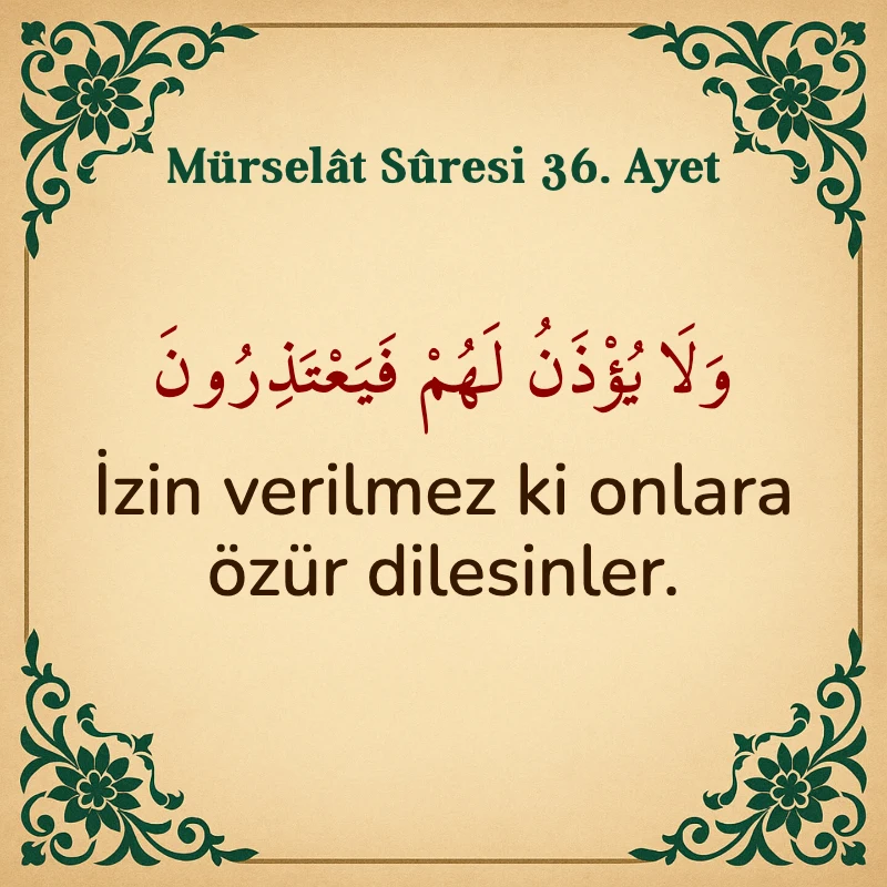 Mürselat Suresi 36. Ayet Arapça ve Türkçe meali
