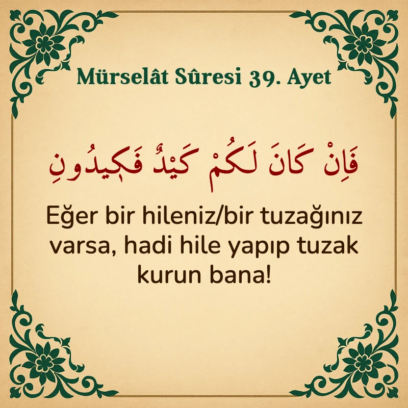 Mürselat Suresi 39. Ayet Arapça ve Türkçe meali
