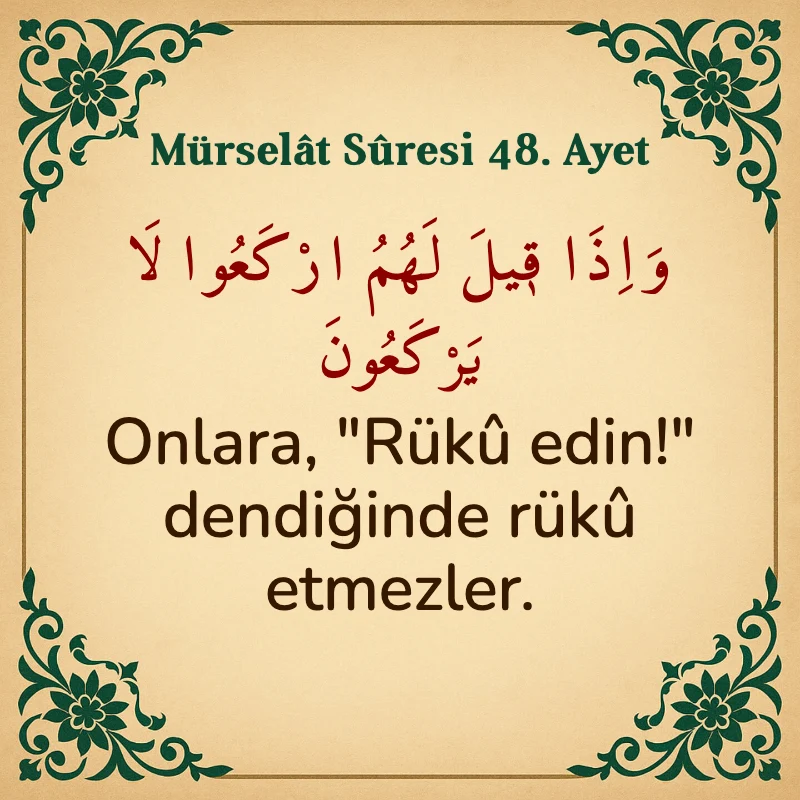 Mürselat Suresi 48. Ayet Arapça ve Türkçe meali
